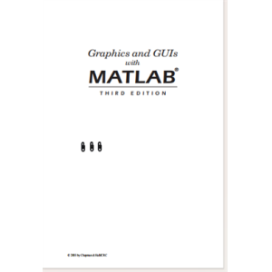 Graphics and GUIs with MATLAB 3ed